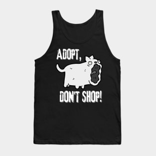 Adopt, Don't Shop. Funny and Sarcastic Saying Phrase, Humor Tank Top